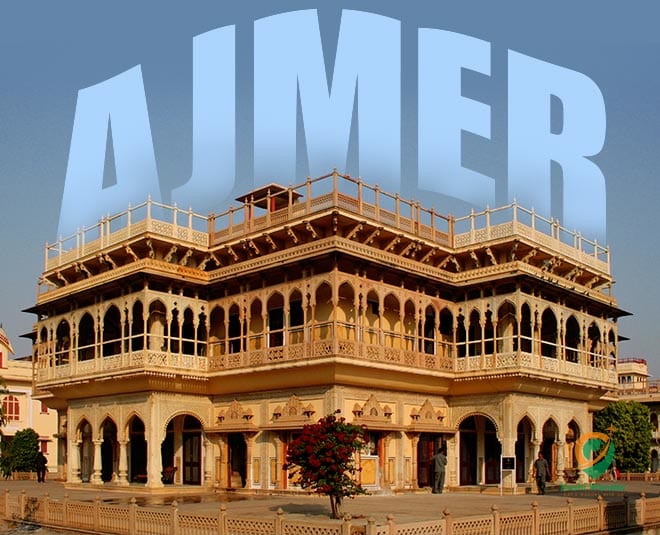 Top destinationin Ajmer